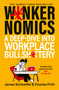 W*nkernomics (A Deep-Dive Into Workplace Bullsh*ttery - THE INSTANT SUNDAY TIMES BESTSELLER) by James Schloeffel, Charles Firth, 9781399843577