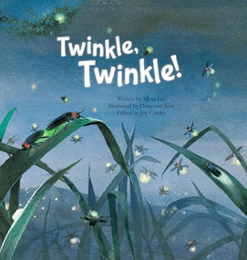 Twinkle Twinkle! (Insect Life Cycle) by Mi-ae Lee, Dong-soo Kim, 9781925233629
