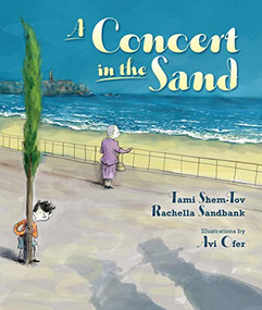 A Concert in the Sand by Rachella Sandbank, Tami Shem-Tov, Avi Ofer, 9781512400991