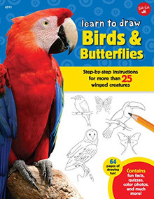 Learn to Draw Birds & Butterflies (Step-by-step instructions for more than 25 winged creatures) by Walter Foster Jr. Creative Team, Robbin Cuddy, 9781939581969