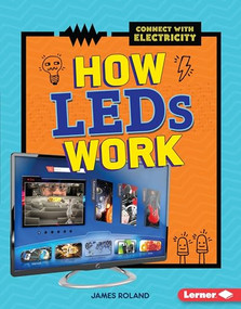 How LEDs Work by James Roland, 9781512407808