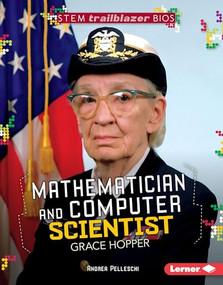 Mathematician and Computer Scientist Grace Hopper by Andrea Pelleschi, 9781512407853