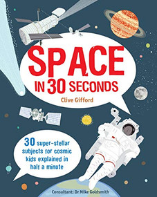 Space in 30 Seconds by Clive Gifford, Melvyn Evans, Marta Munoz, 9781782403616