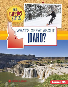 What's Great about Idaho? by Sherra G. Edgar, 9781467738811