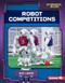 Robot Competitions by Mary Lindeen, 9781512440102