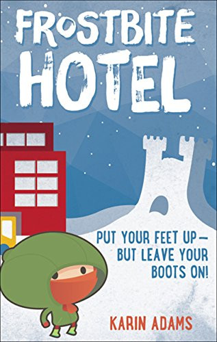 Frostbite Hotel by Karin Adams, 9781459407060