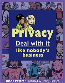 Privacy (Deal with it like nobody's business) by Diane Peters, Jeremy Tankard, 9781550289077
