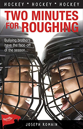 Two Minutes for Roughing by Joseph Romain, 9781552775738