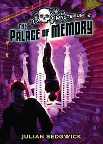 The Palace of Memory by Julian Sedgwick, Patricia Moffett, 9781467775687