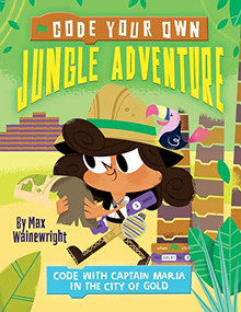 Code Your Own Jungle Adventure by Max Wainewright, Henry Smith, 9781682971796