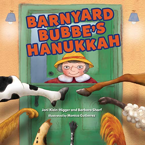 Barnyard Bubbe's Hanukkah by Joni Klein-Higger, Barbara Sharf, Monica Gutierrez, 9781541522152