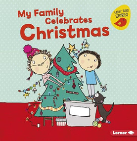 My Family Celebrates Christmas by Lisa Bullard, Katie Saunders, 9781541527386