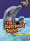 The Supersmart Dolphin by Mari Schuh, 9781541527614