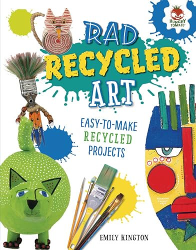 Rad Recycled Art by Emily Kington, 9781541501294