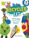 Rad Recycled Art by Emily Kington, 9781541501294
