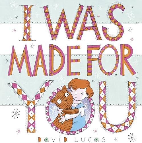 I Was Made For You by David Lucas, David Lucas, 9781541535596