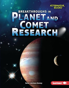 Breakthroughs in Planet and Comet Research by Karen Latchana Kenney, 9781541538702