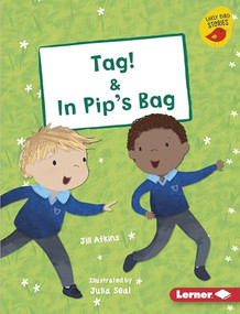Tag! & In Pip's Bag by Jill Atkins, Julia Seal, 9781541578043