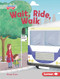 Wait, Ride, Walk by Margo Gates, Stephen Brown, 9781541590168
