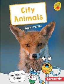 City Animals (An Alien's Guide) by Alex Francis, 9781728415055