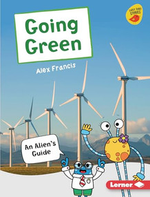 Going Green (An Alien's Guide) by Alex Francis, 9781728415093