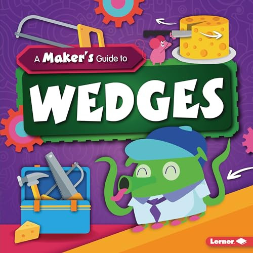 A Maker's Guide to Wedges by John Wood, Amy Li, 9781728416458