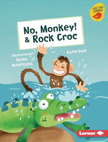 No, Monkey! & Rock Croc by Katie Dale, Gisela Bohórquez, 9781728458830
