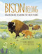 Bison Belong (How Bison Are Rewilding the Great Plains) by Deidre Havrelock, Kim Smith, 9781525312731