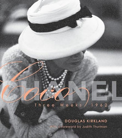 Coco Chanel: Three Weeks/1962 : The Limited Edition by Douglas Kirkland, 9781943876594