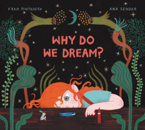 Why Do We Dream? by Fran Pintadera, Ana Sender, 9781525316319