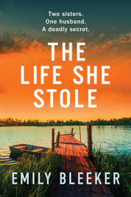 The Life She Stole by Emily Bleeker, 9781538786895