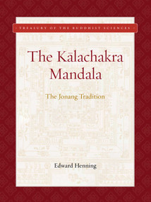Kalachakra Mandala (The Jonang Tradition) by Edward Henning, 9781949163261