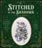 Stitched in the Shadows (Whimsigoth Embroidery for the Enchanted Soul-20 Spellbinding Projects) by Hilary Leslie, 9781577158837