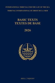 Basic Texts / Textes de Base (4th Edition (2026)) by ITLOS Intl Tribunal for the Law of t Sea, 9789004761247