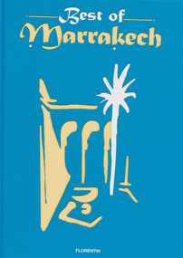 Best of Marrakech by Editions Florentin, 9782487507043