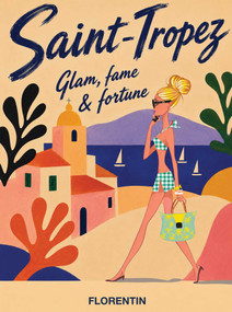 Saint-Tropez (Glam, Fame & Fortune) by Editions Florentin, 9782487507319