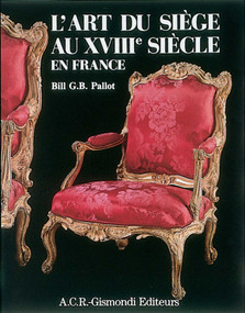 L'Art du Siège au XVIIIe Siècle en France (French Edition) by Bill G.B. Pallot, 9782867700231