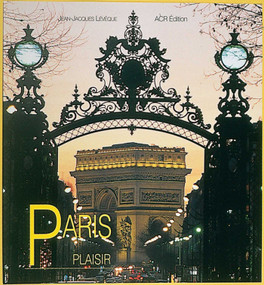 Paris Plaisir by Jean-Jacques Leveque, 9782867701139