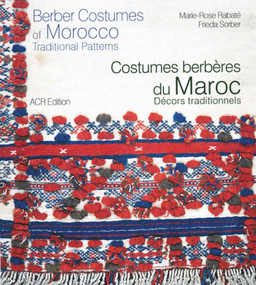 Berber Costumes of Morocco (Traditional Patterns) by Marie-Rose Rabate, Frieda Sorber, 9782867701856