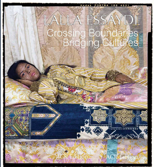 Lalla Essaydi (Crossing Boundaries, Bridging Cultures) by ACR Edition, 9782867702099