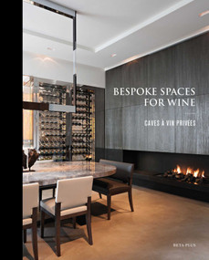 Bespoke Spaces for Wine (Dutch; Flemish Edition) by Wim Pauwels, 9782875500243