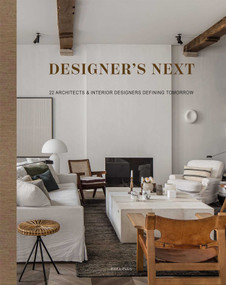Designer's Next (22 Architects & Interior Designers Defining Tomorrow) by Wim Pauwels, 9782875501226