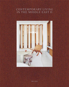 Contemporary Living in the Middle East II by Wim Pauwels, 9782875501851