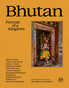 Bhutan: Portrait of a Kingdom (Portrait of a Kingdom) by Matthieu Ricard, Pico lyer, Steve McCurry, Vincent Munier, Raghu Rai, Michael Yamashita, Chien-Chi Chang, Olivia Arthur, 9782878682984