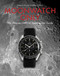 Moonwatch Only (The Ultimate OMEGA Speedmaster Guide) by Grégoire Rossier, Anthony Marquié, 9782940506309