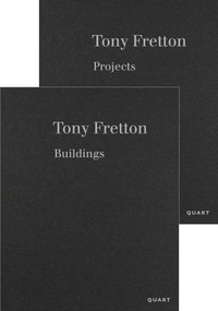 Tony Fretton - Buildings & Projects by Tony Fretton, Irina Davidovici, Christoph Grafe, Mark Pimlott, 9783037613351