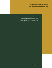 Zurich Atlas / Zurich Primer 2 Vol. Set by Jonathan Sergison, Tom Avermaete, Giulia Scotto, 9783037613726