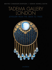 Tadema Gallery London (Jewellery from the 1860s to 1960s) by Beatriz Chadour-Sampson, Sonya Newell-Smith, 9783897905986