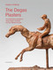 The Degas Plasters (Groundbreaking revelations about Degas' sculpture and the Hébrard bronzes) by Gregory Hedberg, 9783897906730