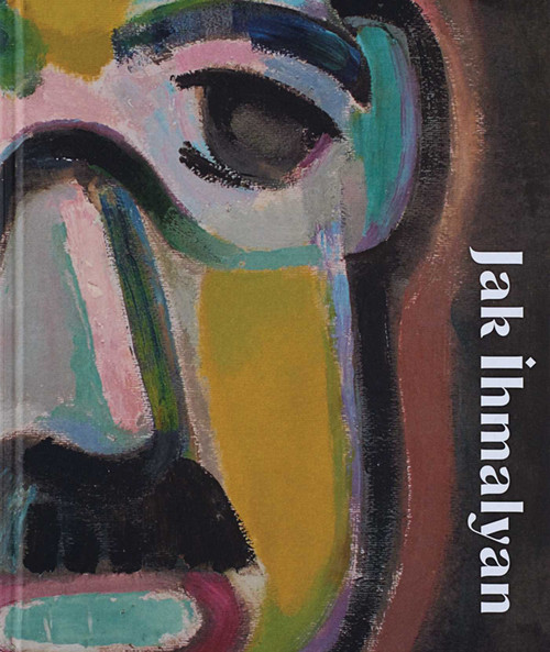 Jak Ihmalyan by Levent Özmen, Cem Altinel, M. Sehmus Güzel, Vaçe Ihmalyan, Arda Can Özsu, Ahmet Soysal, Ömer Faruk Serifoglu, 9786055815721